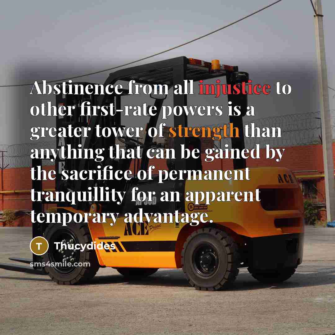“Abstinence from all injustice to other first-rate powers is a…” quote by Thucydides