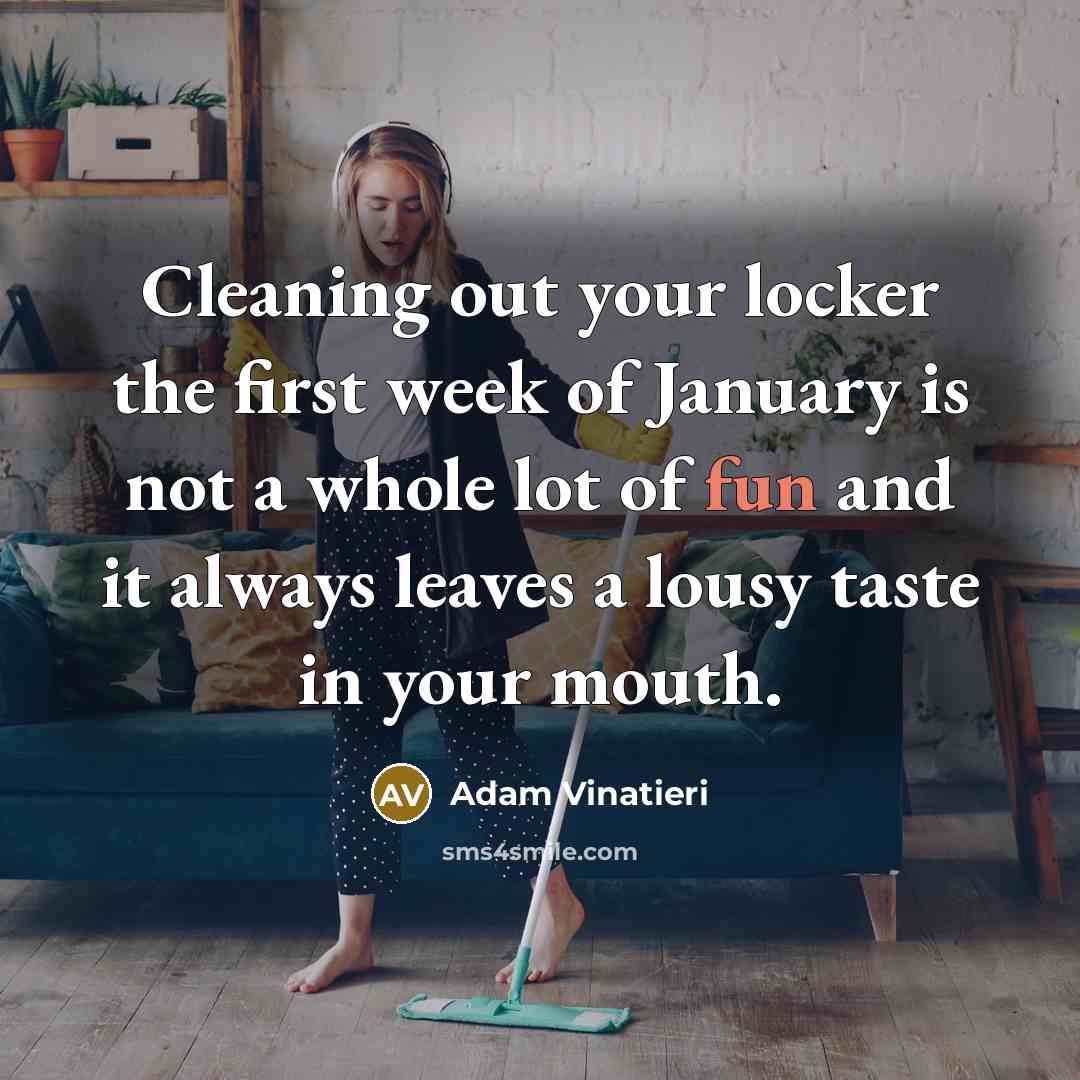 “Cleaning out your locker the first week of January is…” quote by Adam Vinatieri