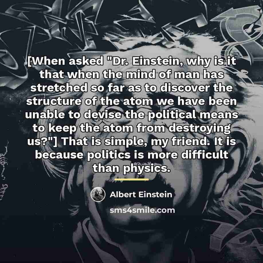 “[When asked "Dr. Einstein, why is it that when the…” quote by Albert Einstein