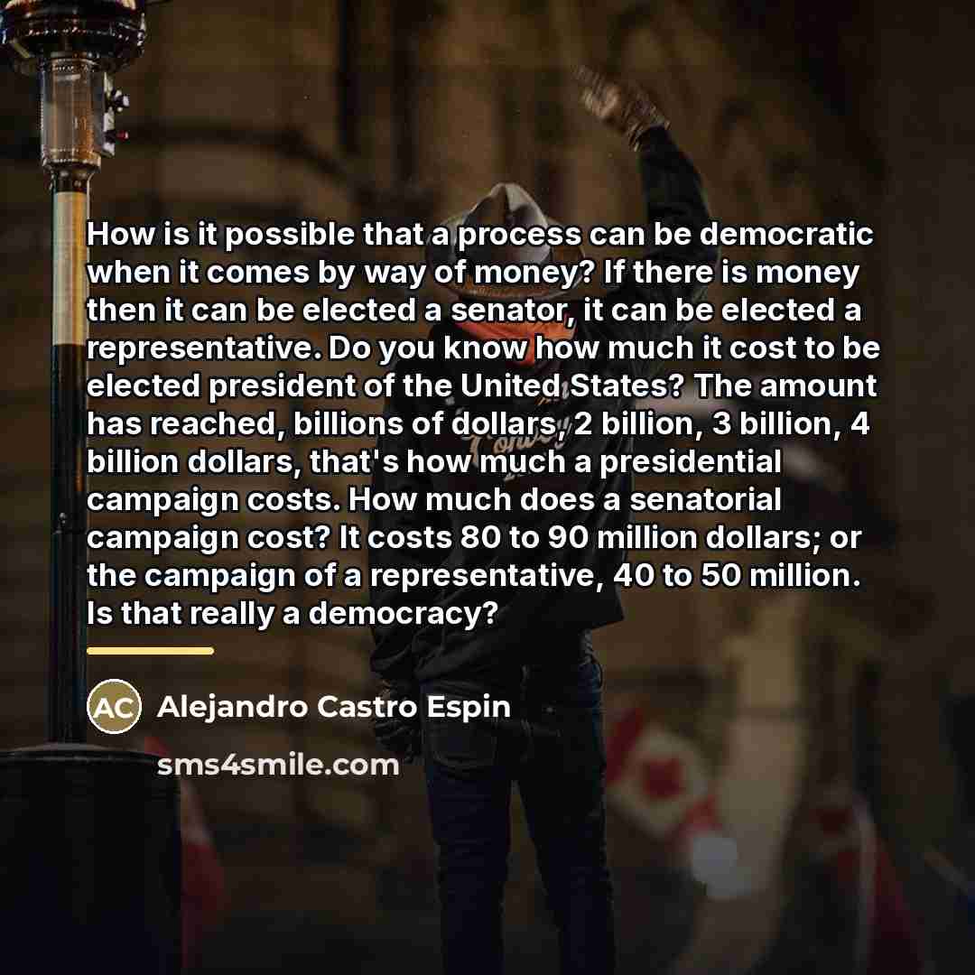 “How is it possible that a process can be democratic…” quote by Alejandro Castro Espin