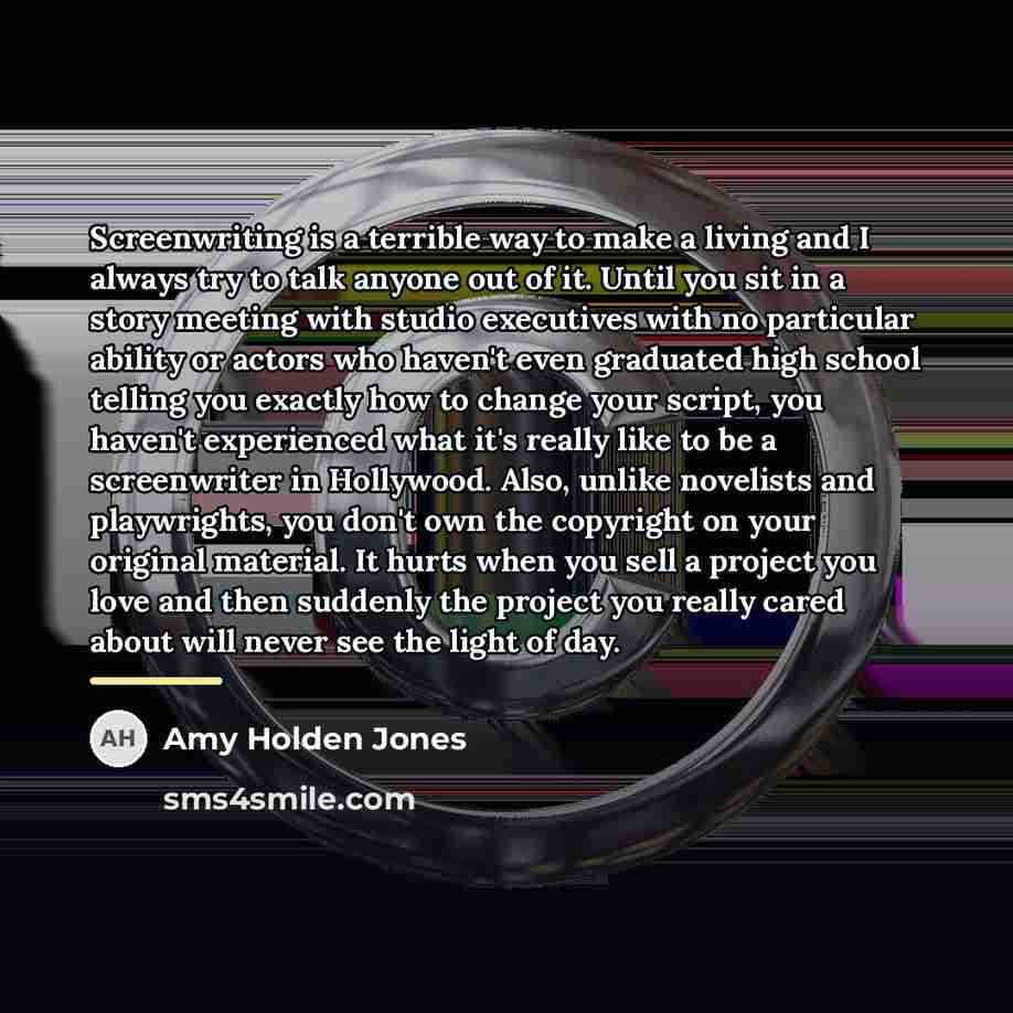 “Screenwriting is a terrible way to make a living and…” quote by Amy Holden Jones