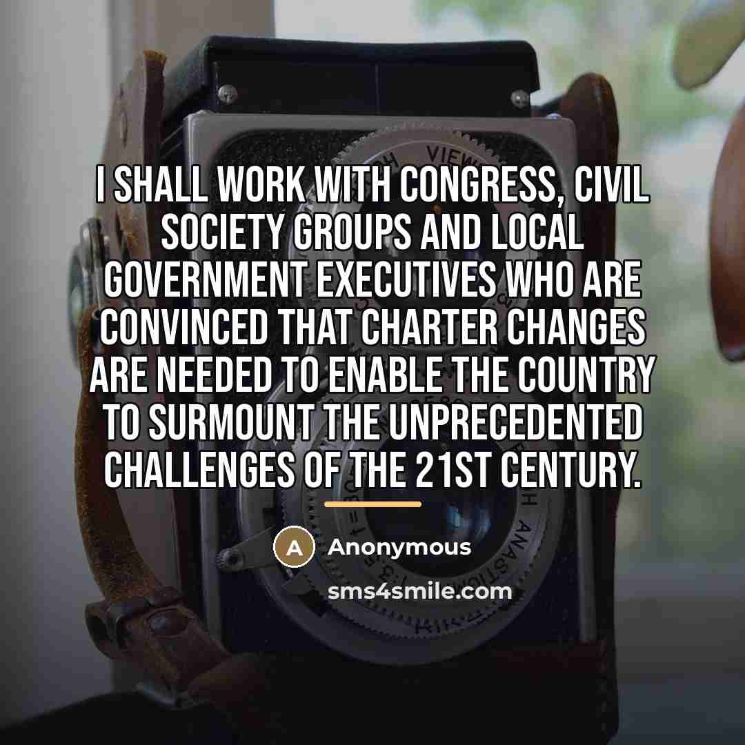 “I shall work with Congress, civil society groups and local…” quote by Anonymous