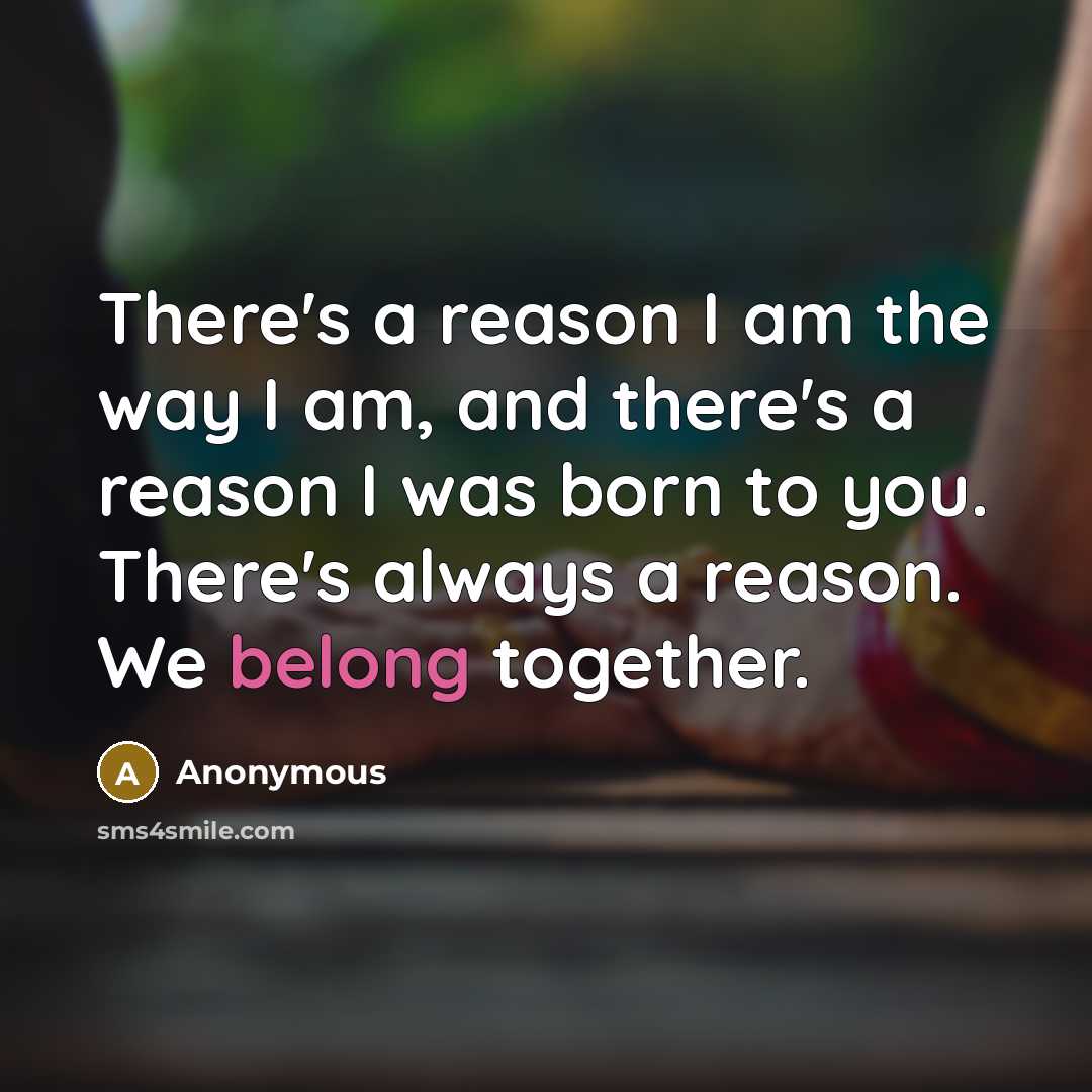 “There's a reason I am the way I am, and…” quote by Anonymous
