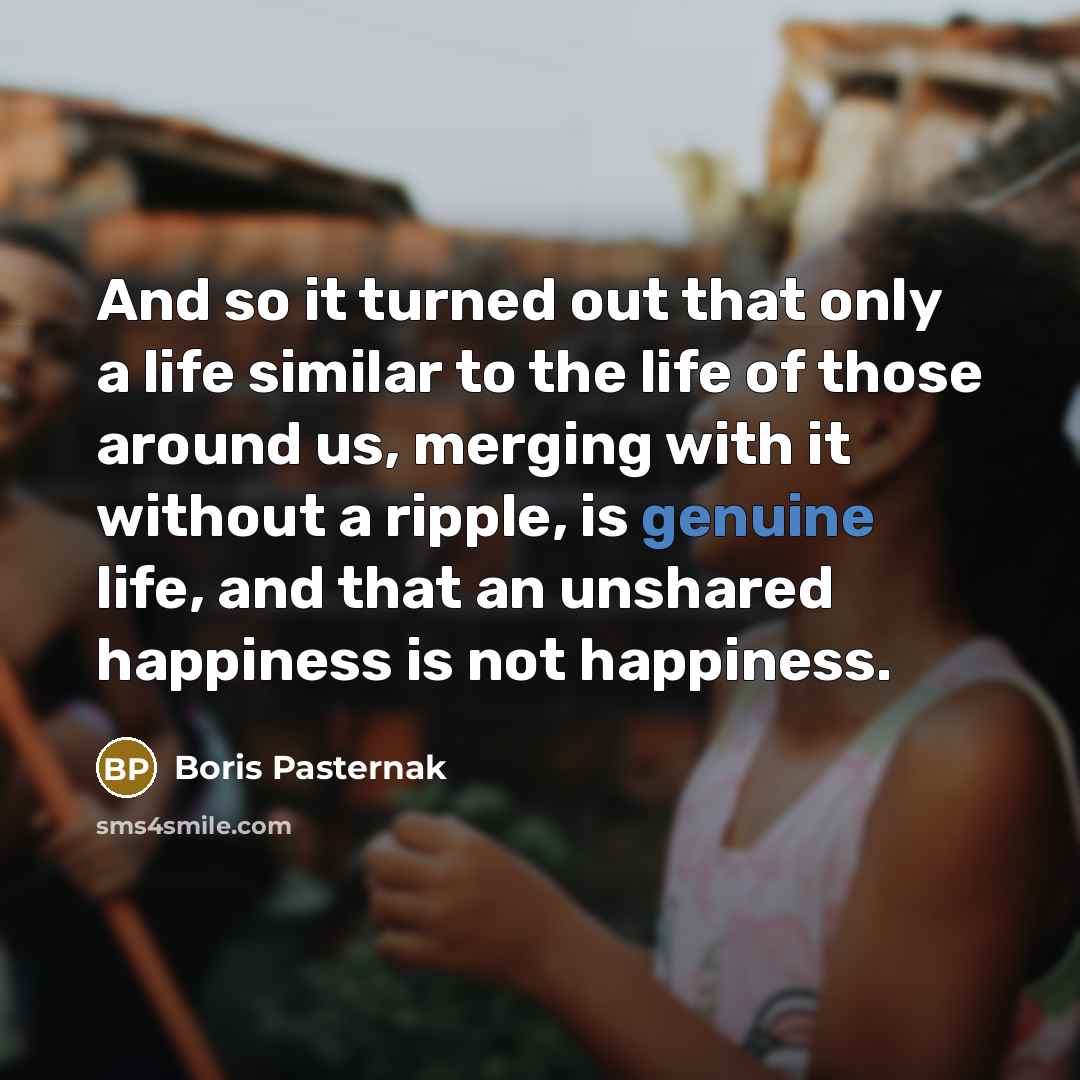 “And so it turned out that only a life similar…” quote by Boris Pasternak