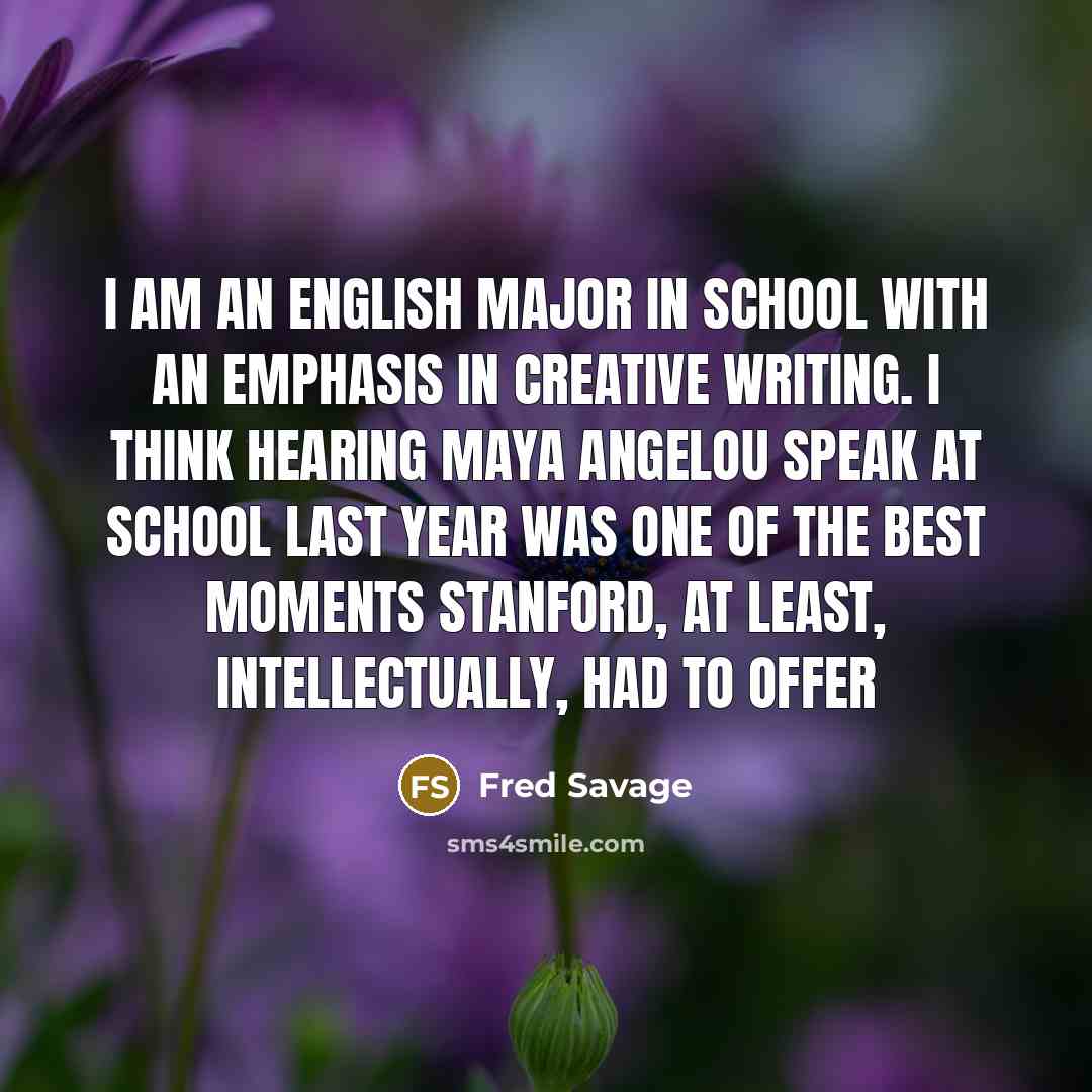 “I am an English major in school with an emphasis…” quote by Fred Savage