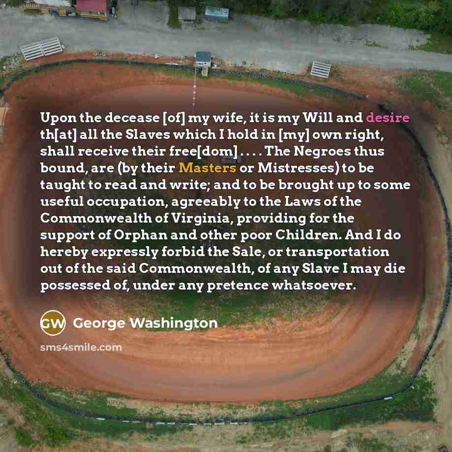 “Upon the decease [of] my wife, it is my Will…” quote by George Washington