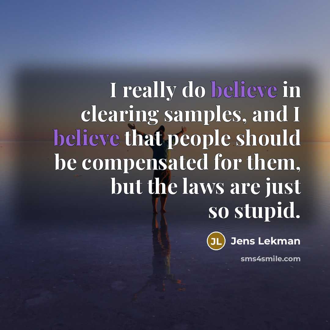 “I really do believe in clearing samples, and I believe…” quote by Jens Lekman