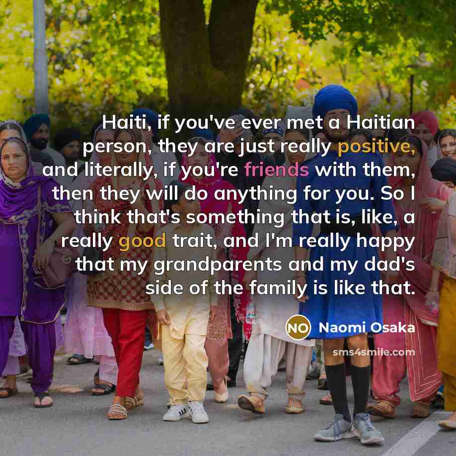 “Haiti, if you've ever met a Haitian person, they are…” quote by Naomi Osaka