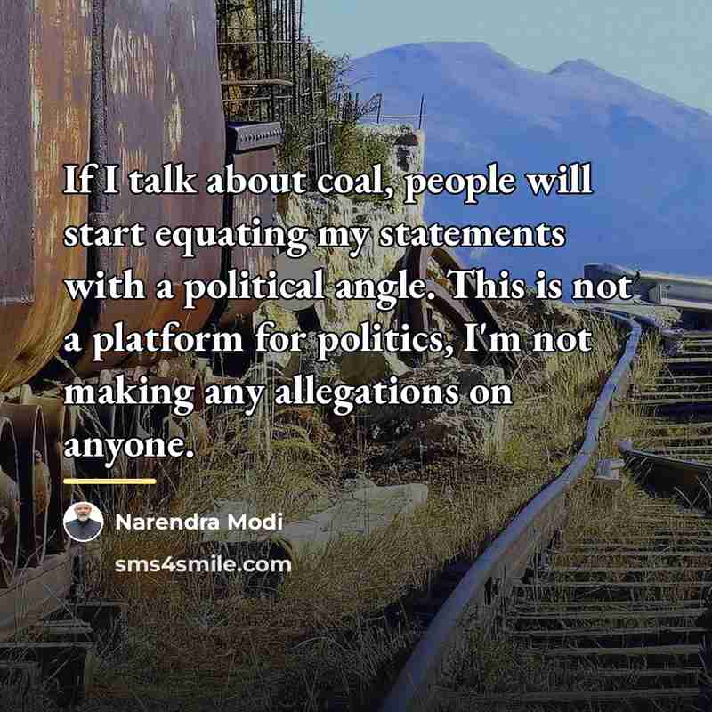“If I talk about coal, people will start equating my…” quote by Narendra Modi