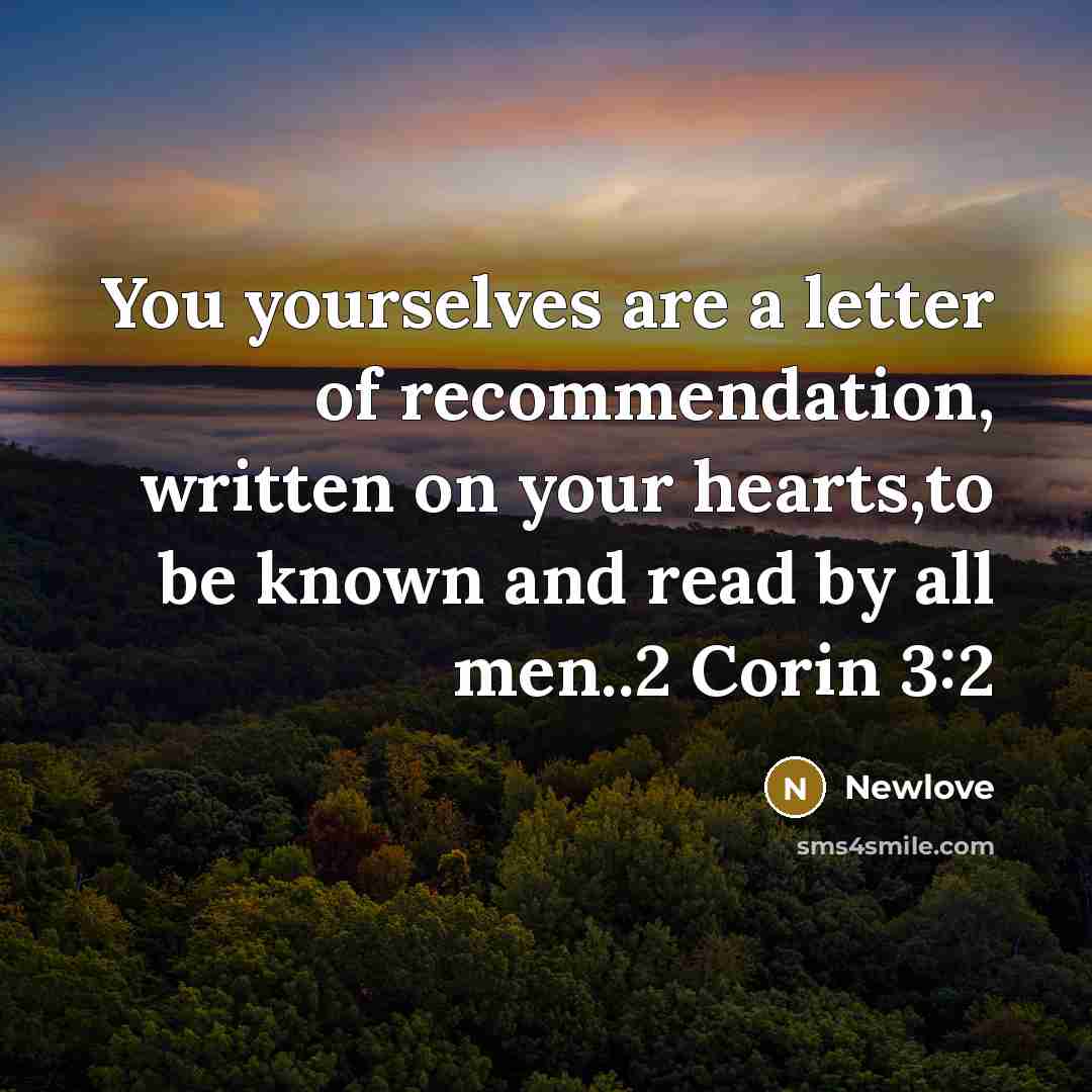 “You yourselves are a letter of recommendation, written on your…” quote by Newlove