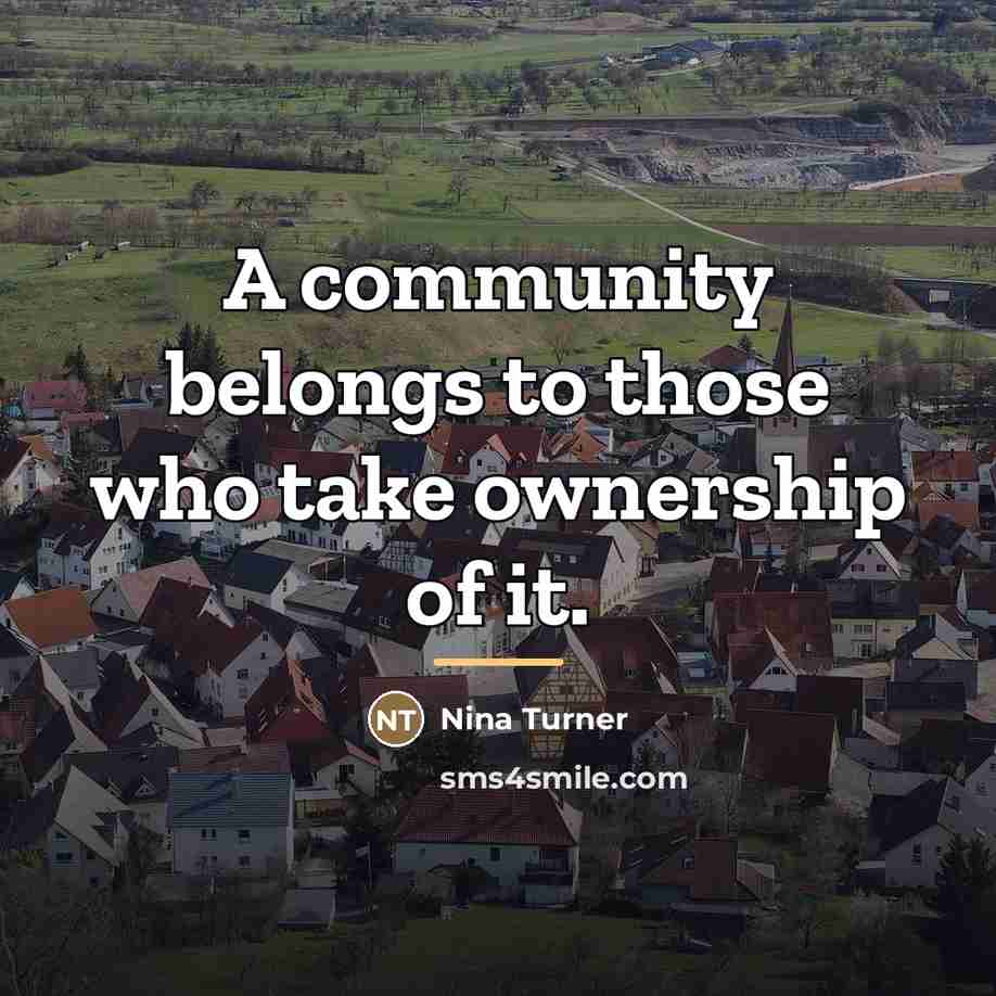 “A community belongs to those who take ownership of it.…” quote by Nina Turner
