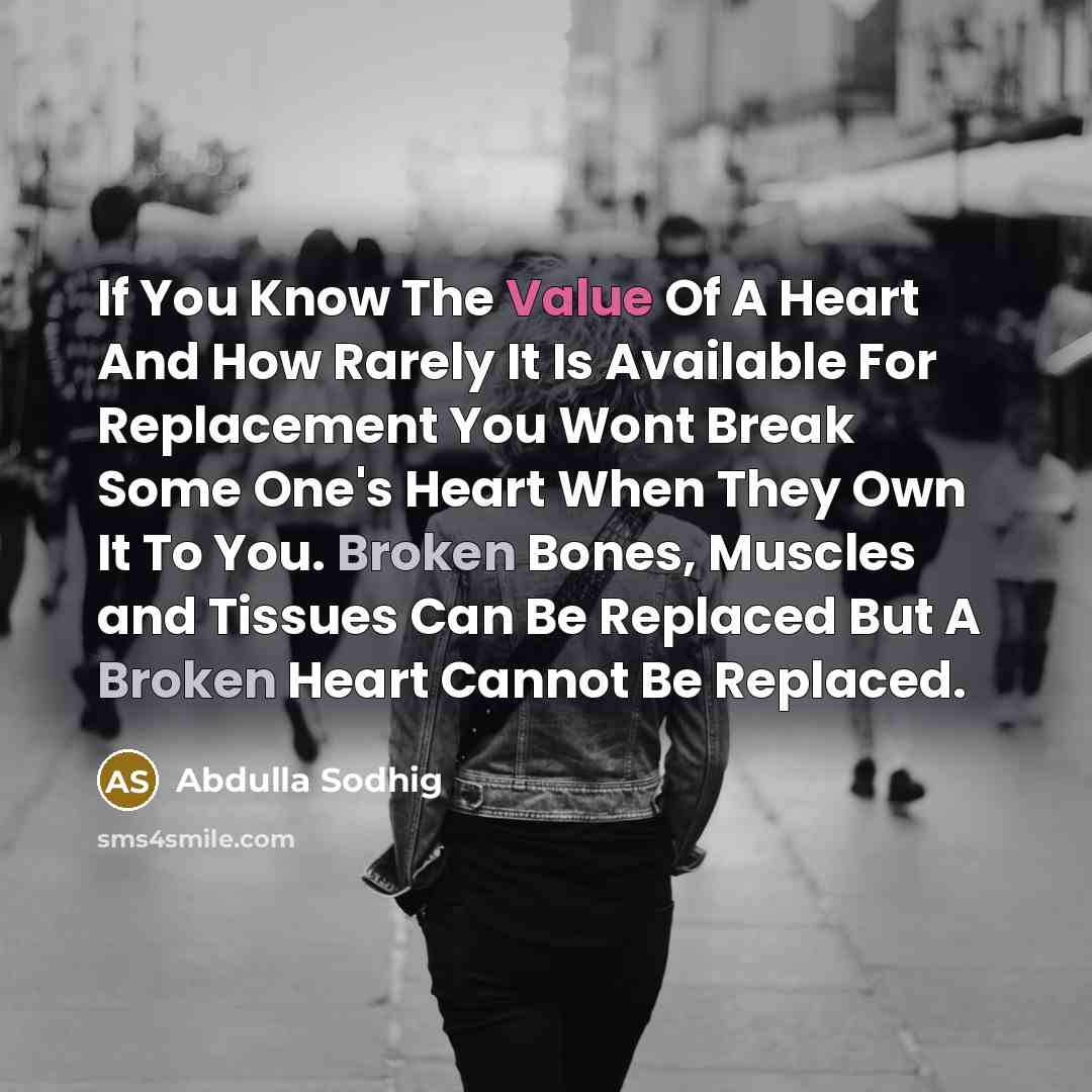 “If You Know The Value Of A Heart And How…” quote by Abdulla Sodhig