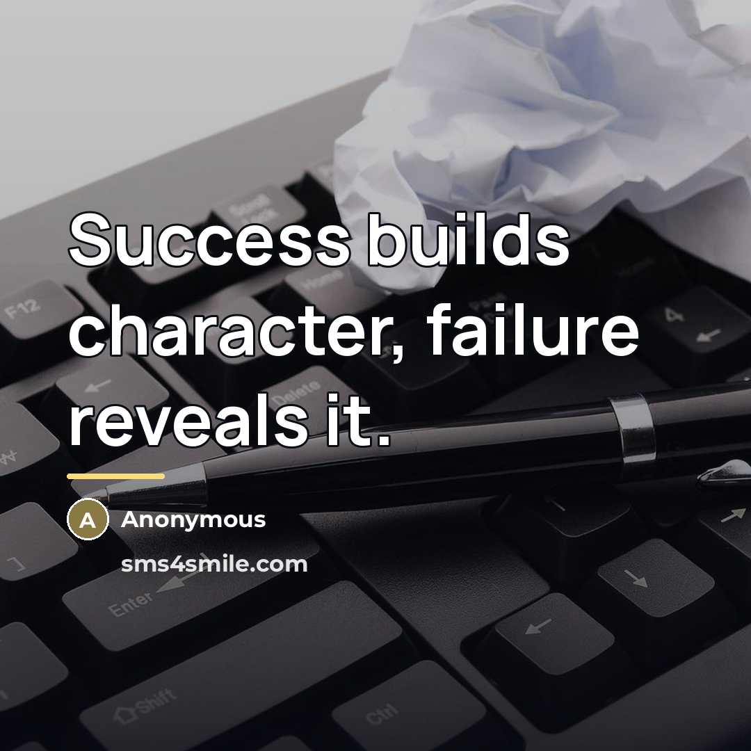 “Success builds character, failure reveals it.…” quote by Dave Checkett