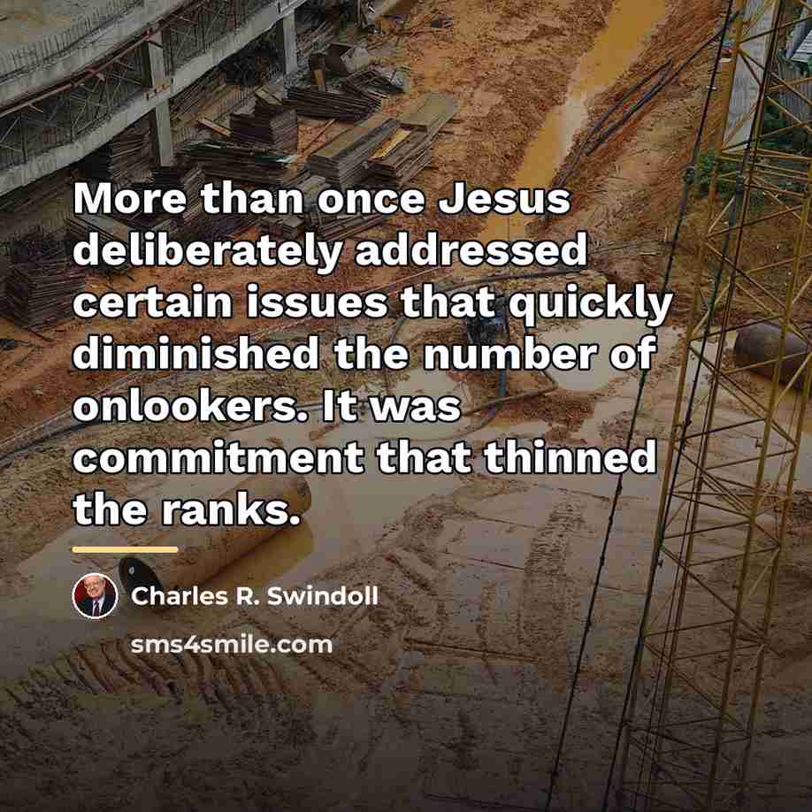 “More than once Jesus deliberately addressed certain issues that quickly…” quote by Charles R. Swindoll