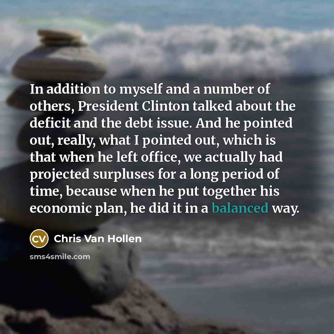 “In addition to myself and a number of others, President…” quote by Chris Van Hollen