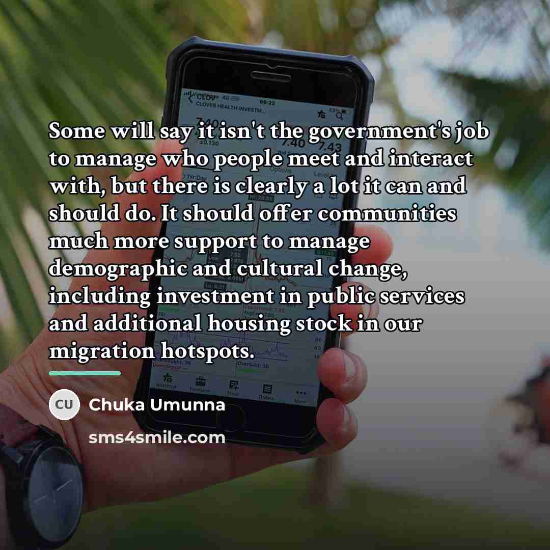 “Some will say it isn't the government's job to manage…” quote by Chuka Umunna