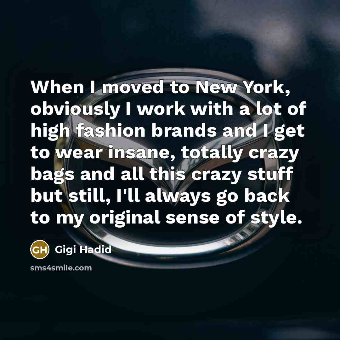 “When I moved to New York, obviously I work with…” quote by Gigi Hadid