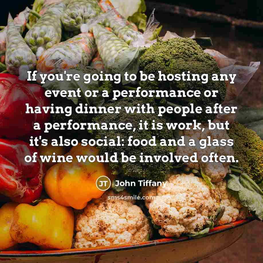 “If you're going to be hosting any event or a…” quote by John Tiffany