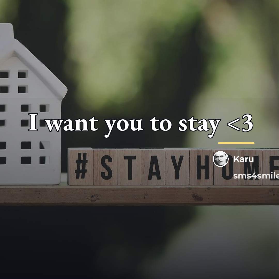 “I want you to stay…” quote by Karu