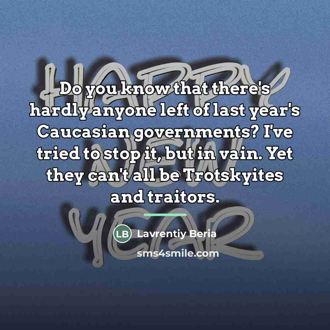 “Do you know that there's hardly anyone left of last…” quote by Lavrentiy Beria