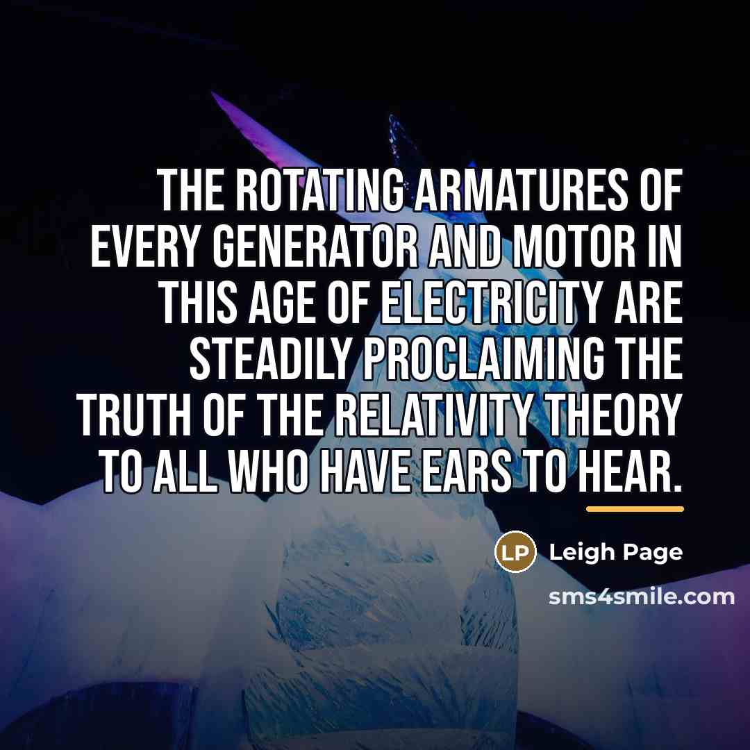 “The rotating armatures of every generator and motor in this…” quote by Leigh Page