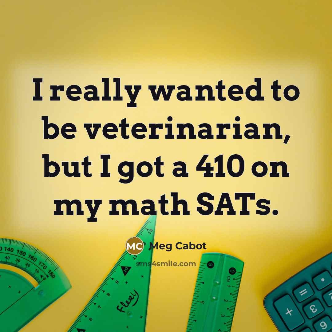 “I really wanted to be veterinarian, but I got a…” quote by Meg Cabot