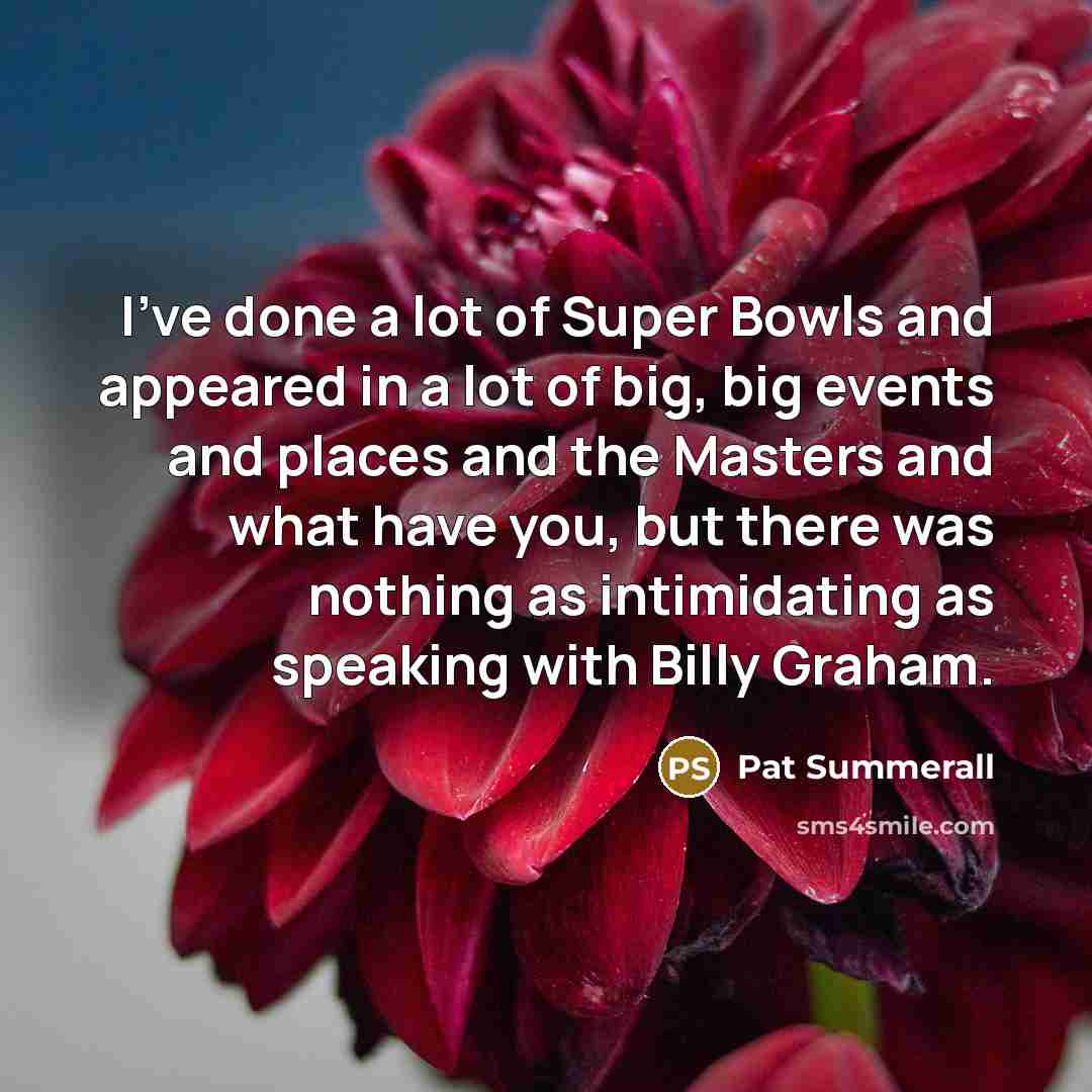 “I've done a lot of Super Bowls and appeared in…” quote by Pat Summerall