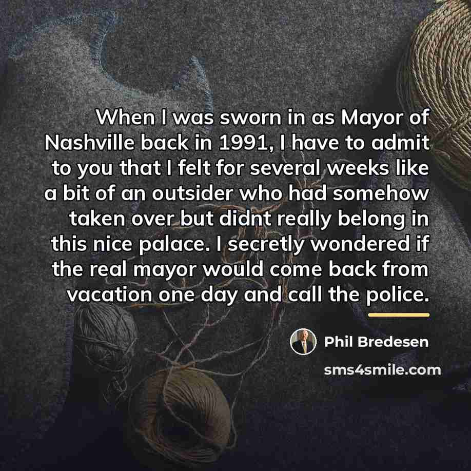 “When I was sworn in as Mayor of Nashville back…” quote by Phil Bredesen