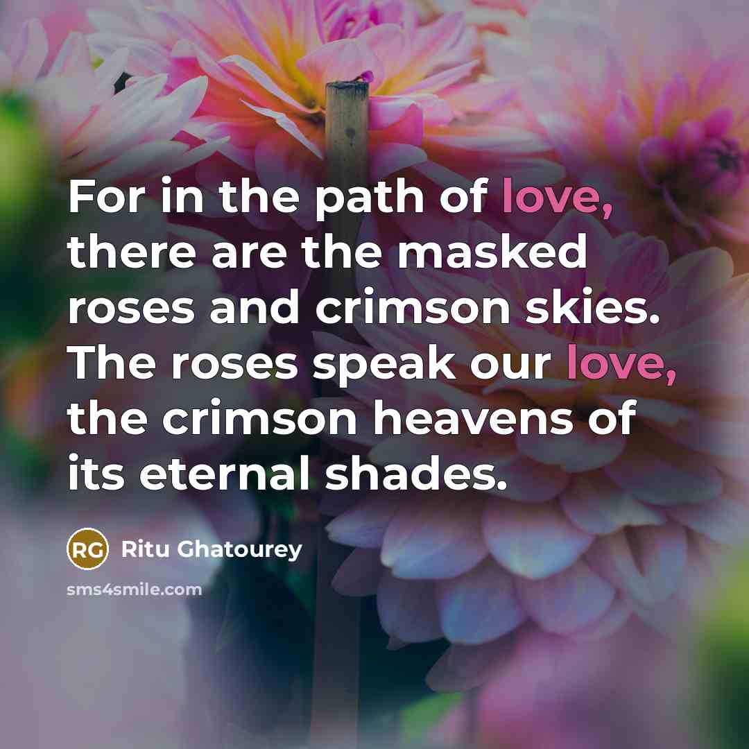 “For in the path of love, there are the masked…” quote by Ritu Ghatourey