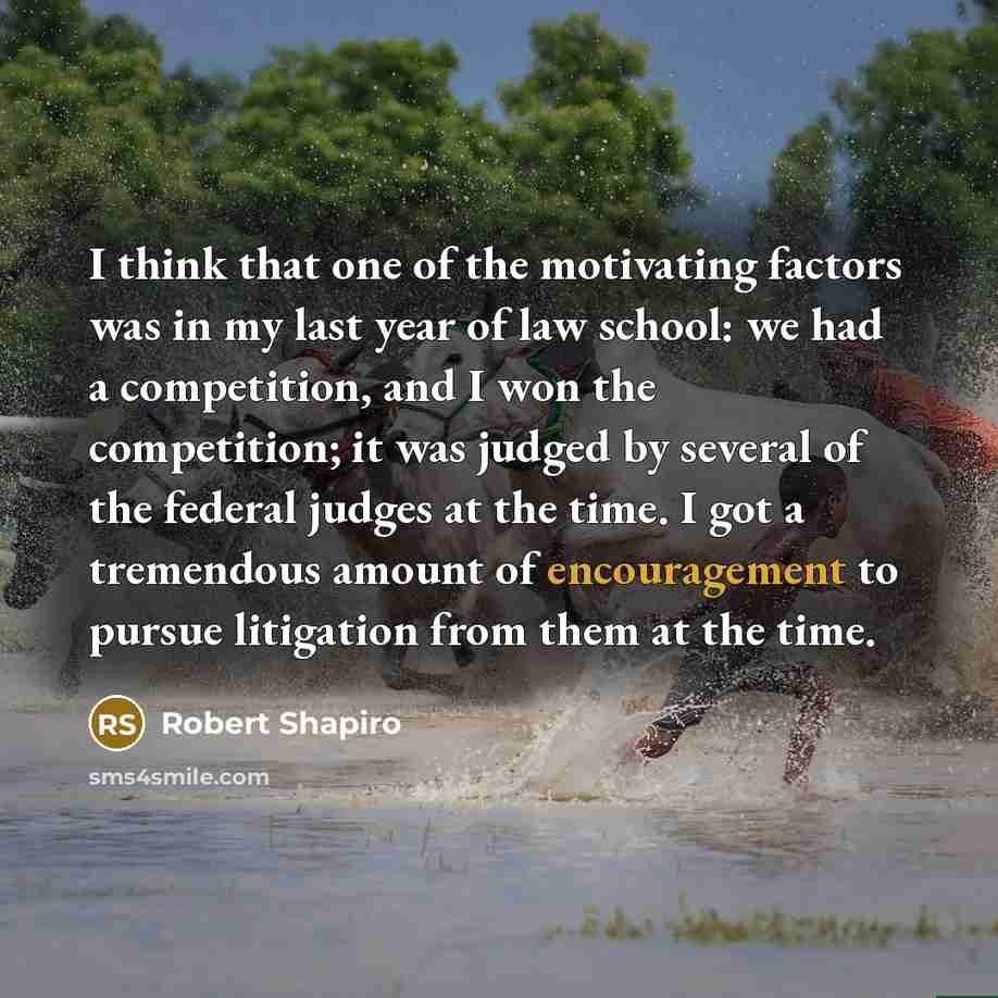“I think that one of the motivating factors was in…” quote by Robert Shapiro
