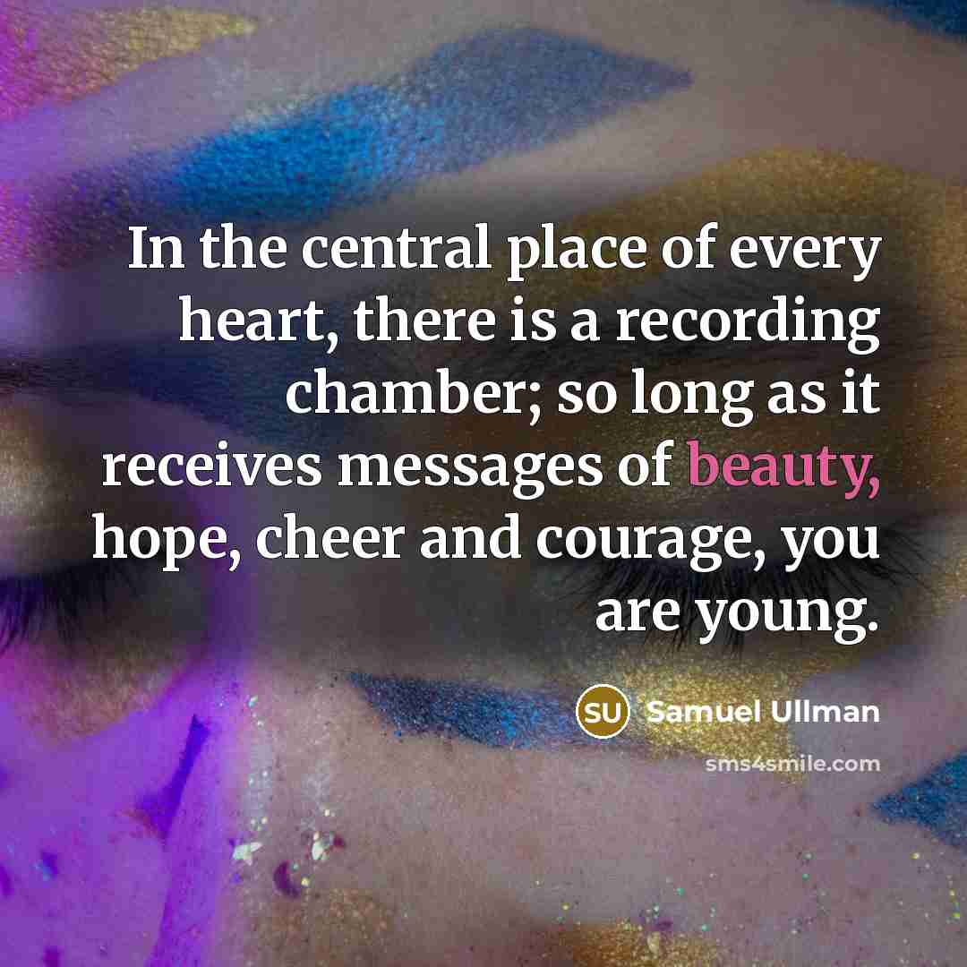 “In the central place of every heart, there is a…” quote by Samuel Ullman