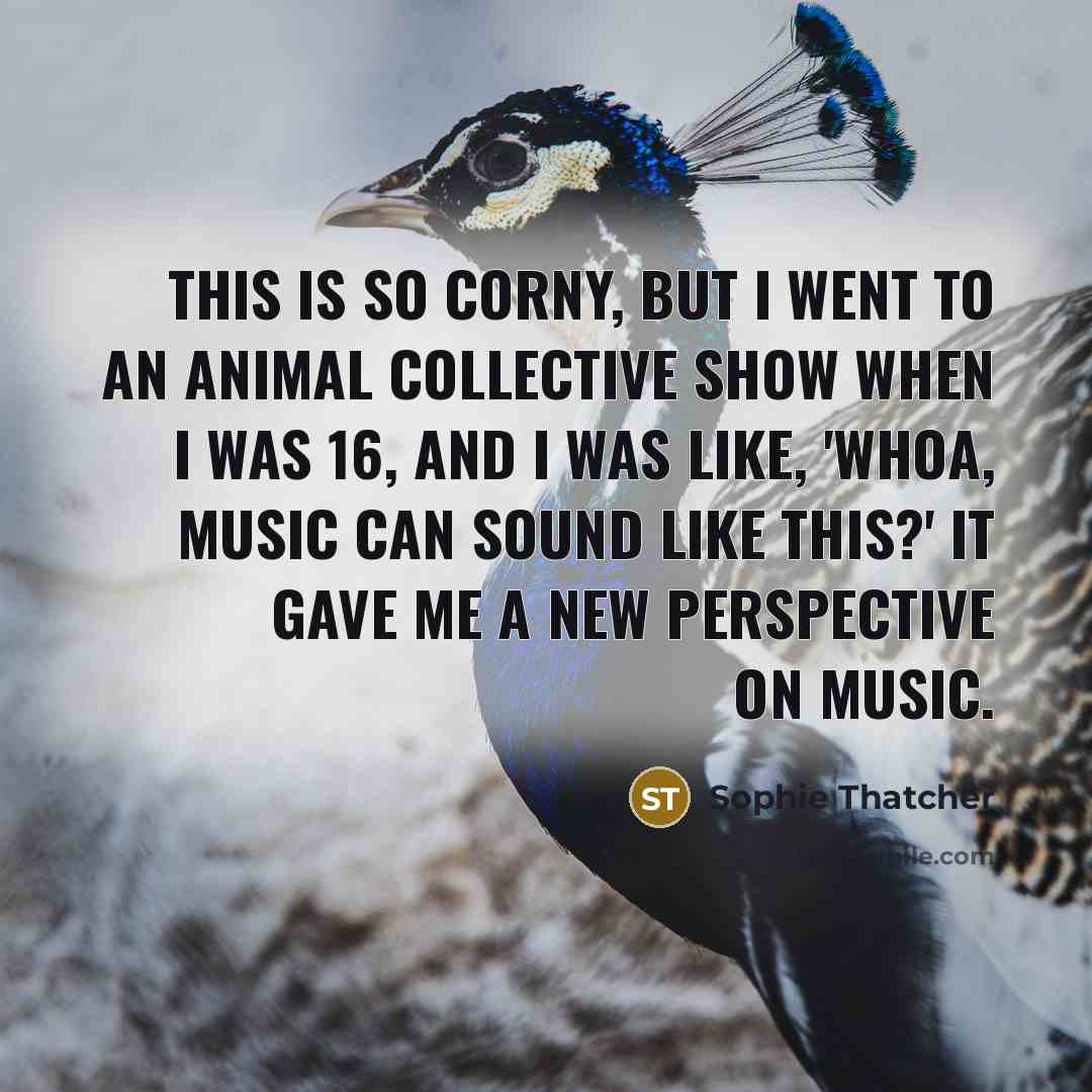 “This is so corny, but I went to an Animal…” quote by Sophie Thatcher
