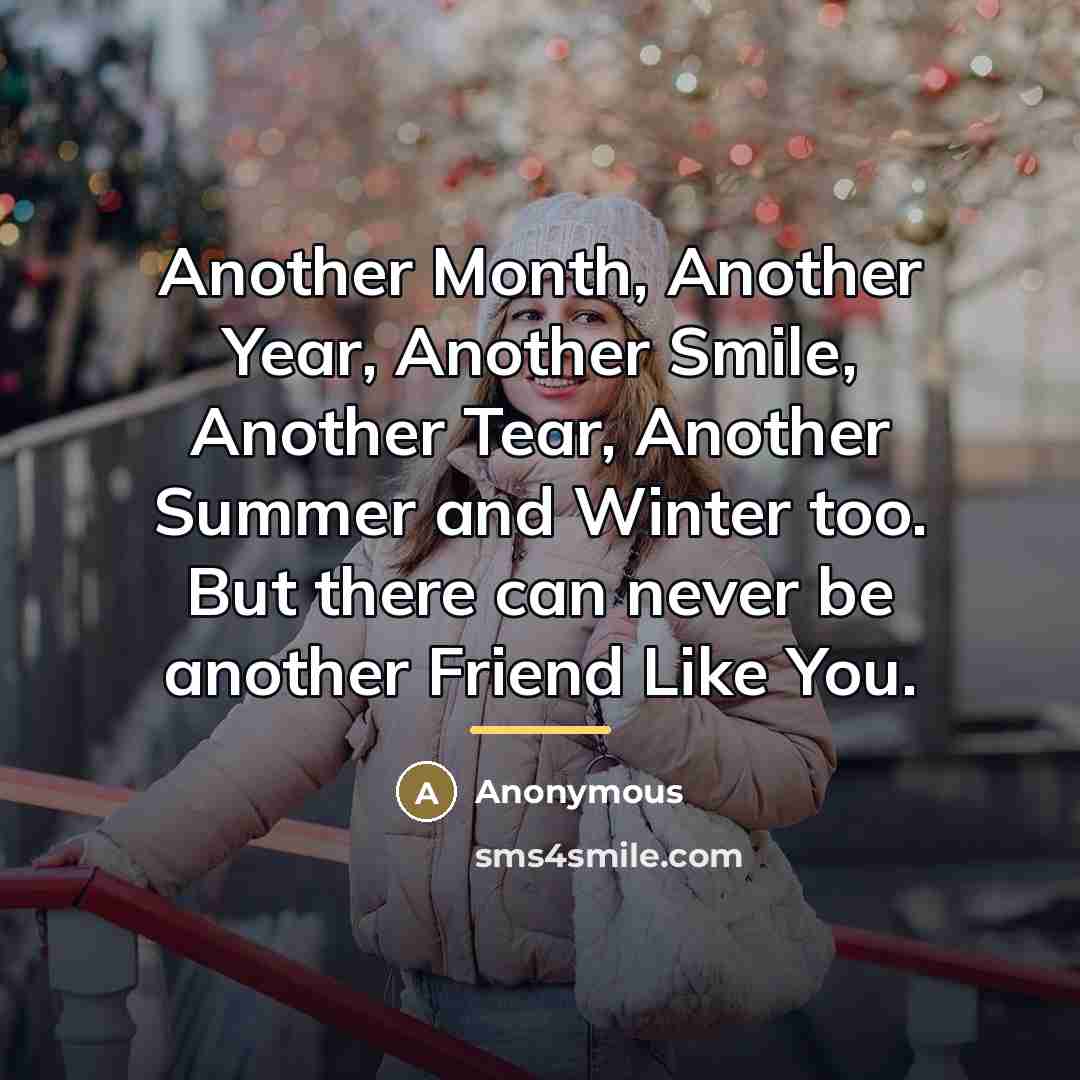“Another Month, Another Year, Another Smile, Another Tear, Another Summer…” quote by Anonymous