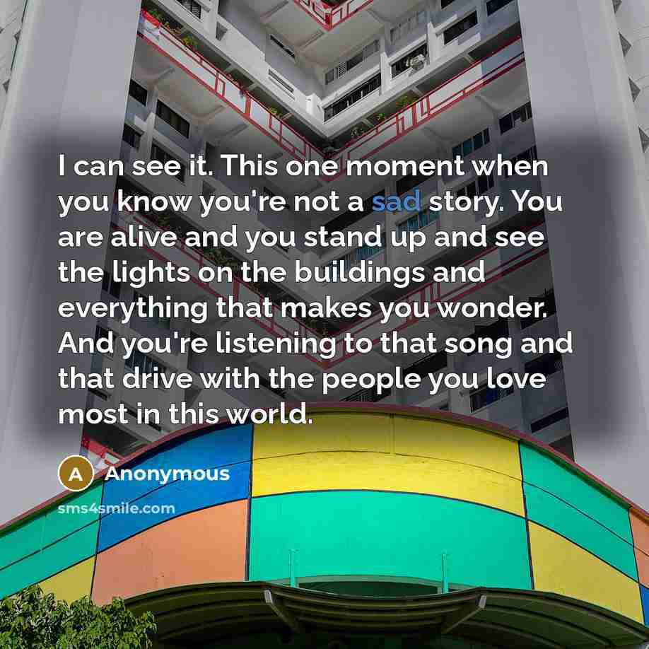 “I can see it. This one moment when you know…” quote by Anonymous