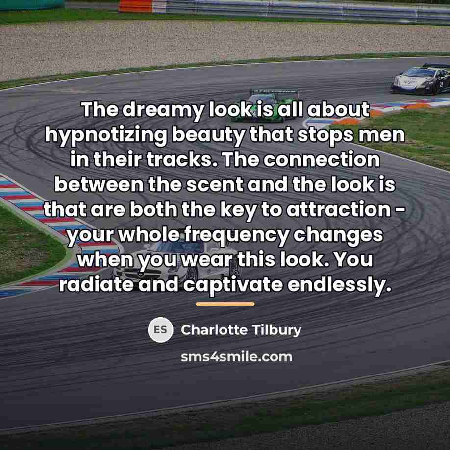 “The dreamy look is all about hypnotizing beauty that stops…” quote by Charlotte Tilbury