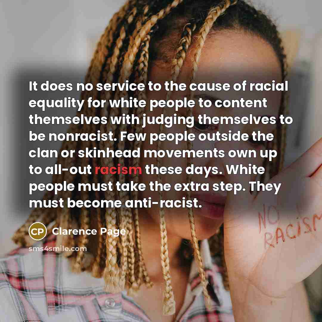 “It does no service to the cause of racial equality…” quote by Clarence Page