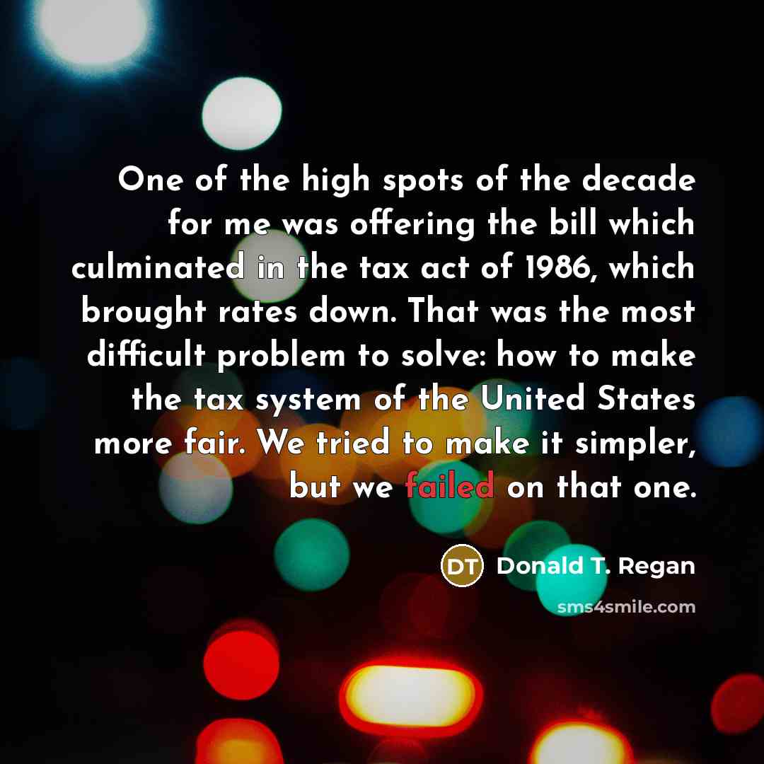 “One of the high spots of the decade for me…” quote by Donald T. Regan