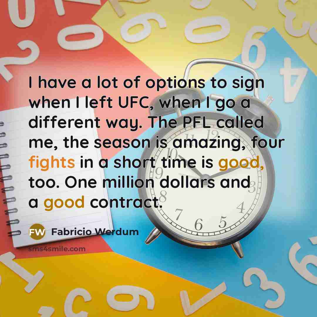“I have a lot of options to sign when I…” quote by Fabricio Werdum