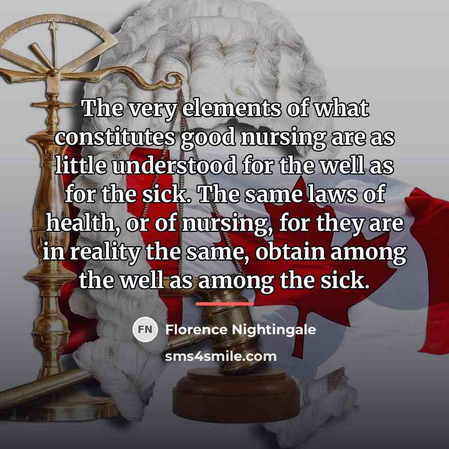 “The very elements of what constitutes good nursing are as…” quote by Florence Nightingale