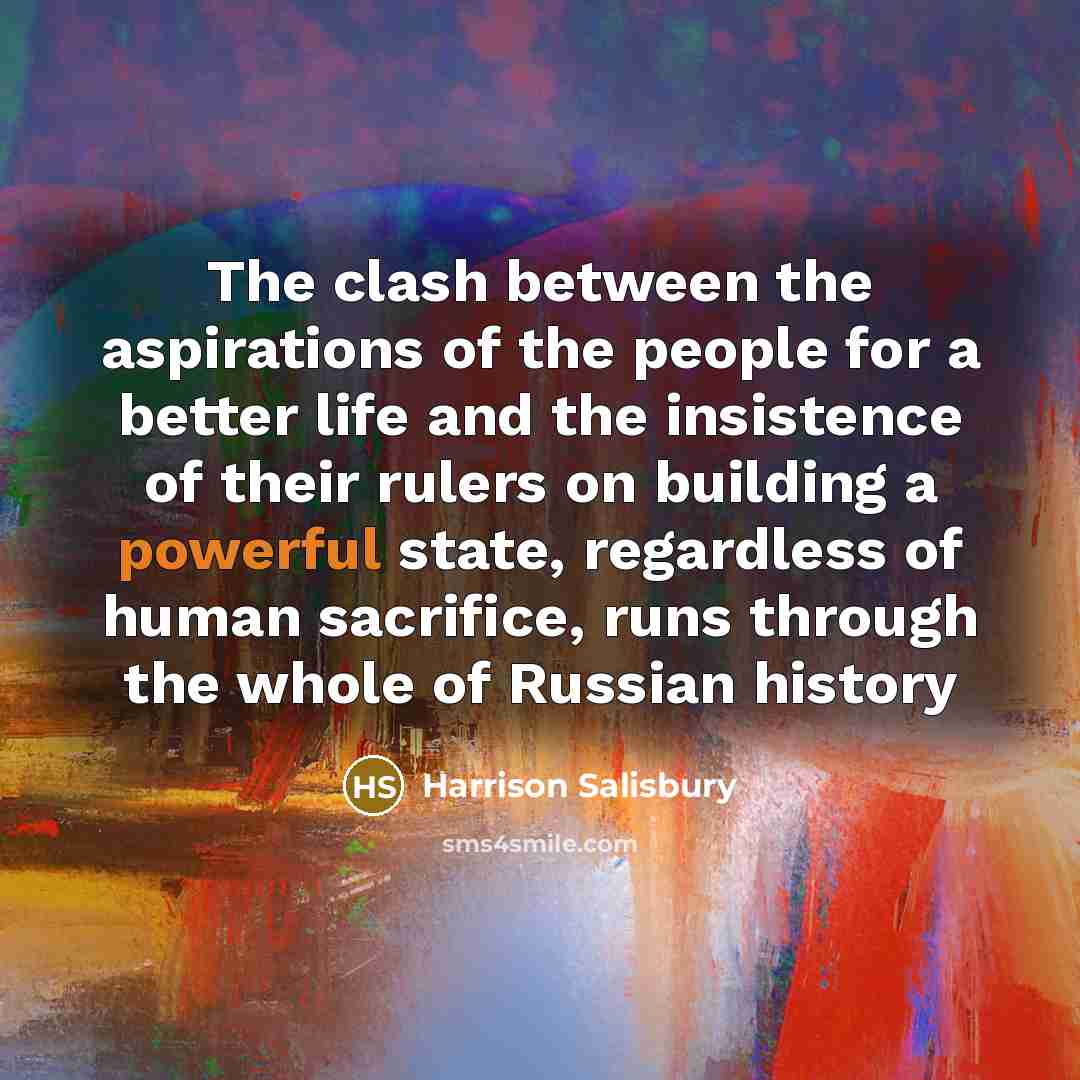 “The clash between the aspirations of the people for a…” quote by Harrison Salisbury