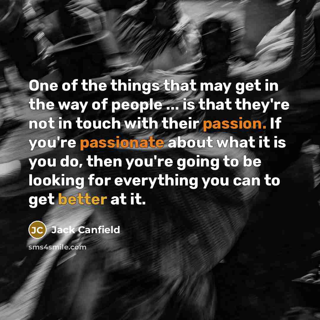 “One of the things that may get in the way…” quote by Jack Canfield