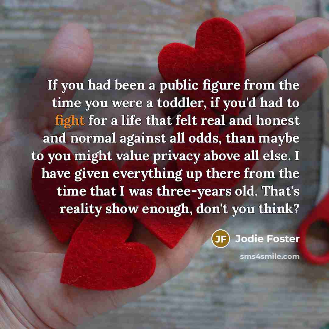 “If you had been a public figure from the time…” quote by Jodie Foster