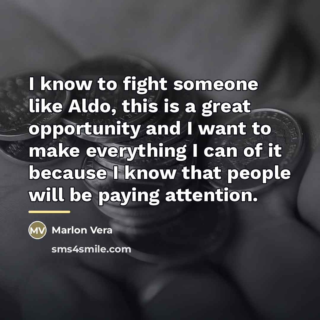 “I know to fight someone like Aldo, this is a…” quote by Marlon Vera