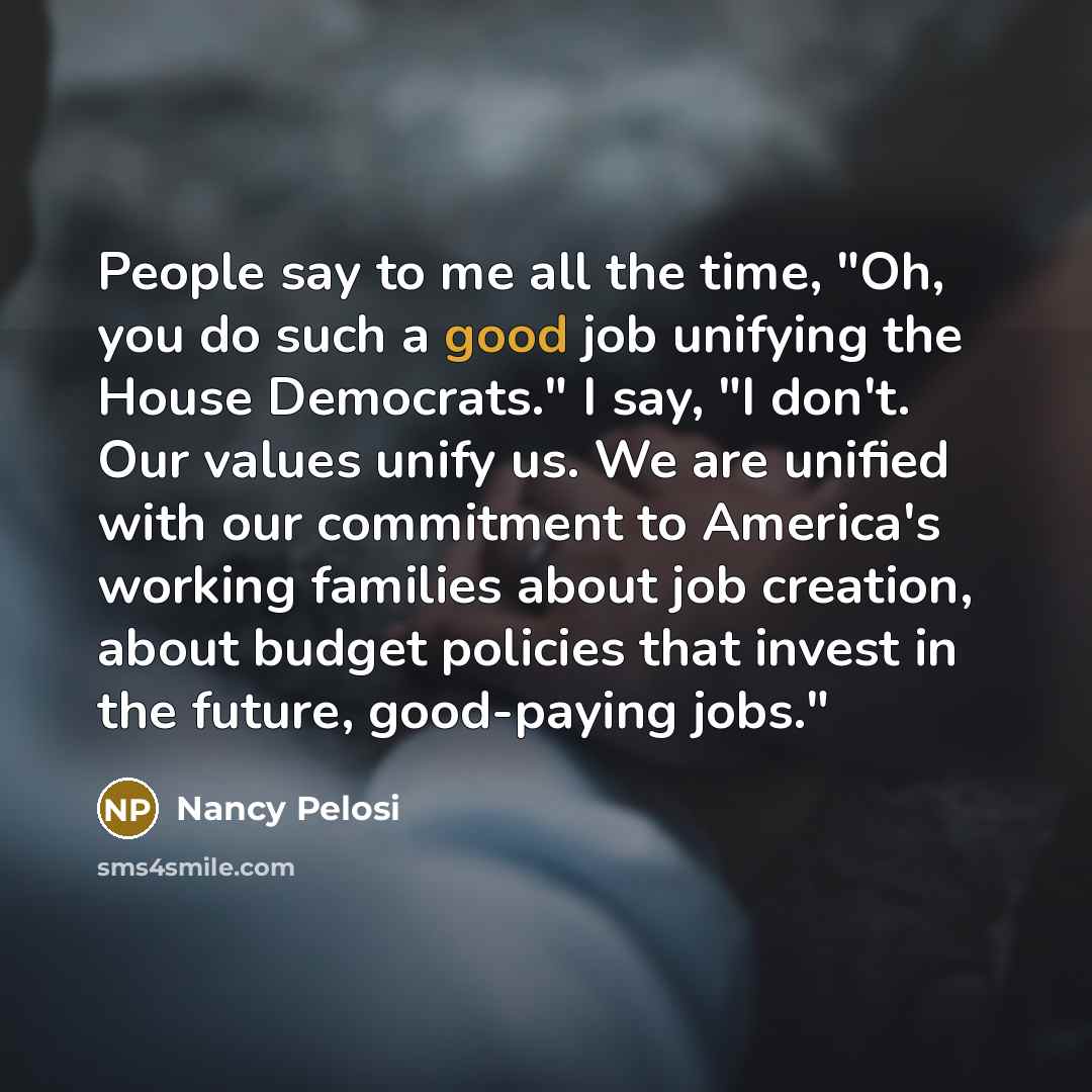 “People say to me all the time, "Oh, you do…” quote by Nancy Pelosi