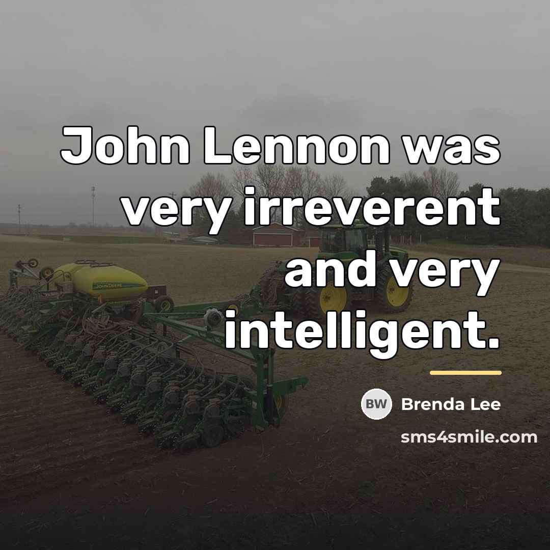 “John Lennon was very irreverent and very intelligent.…” quote by Brenda Lee