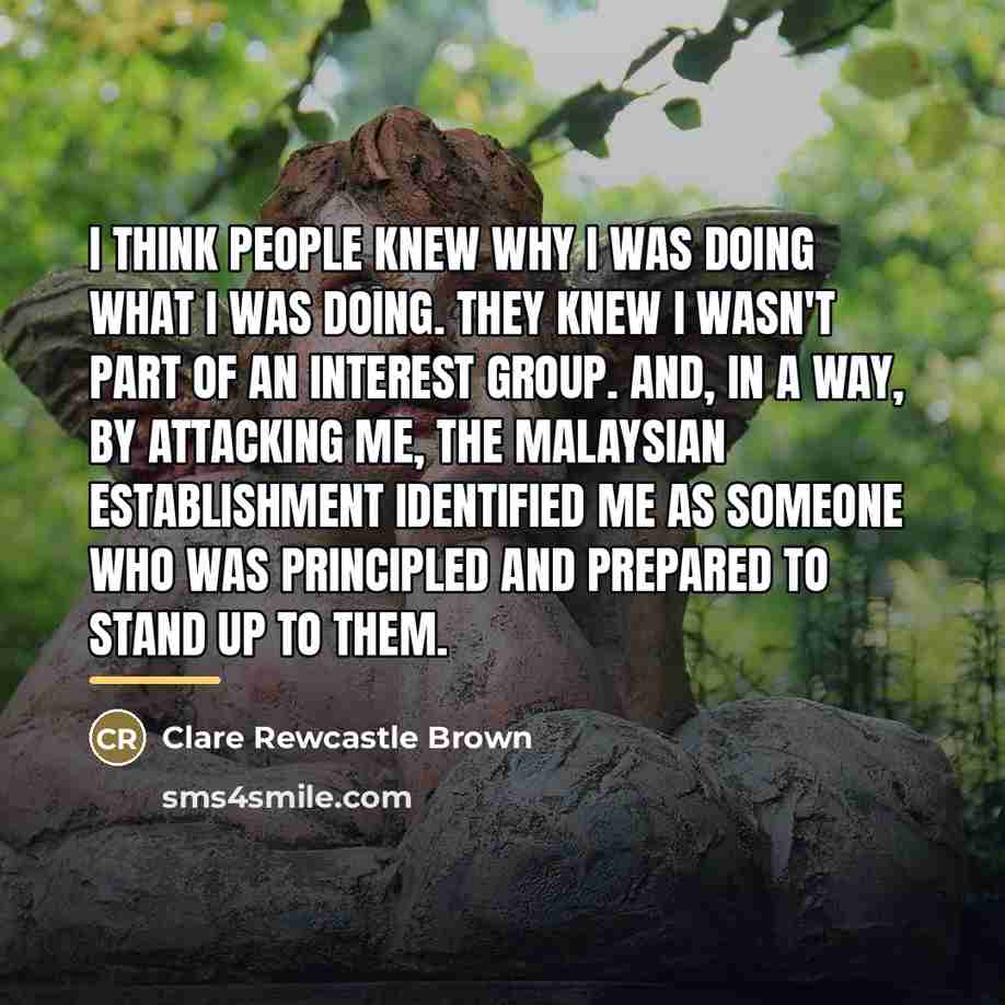 “I think people knew why I was doing what I…” quote by Clare Rewcastle Brown
