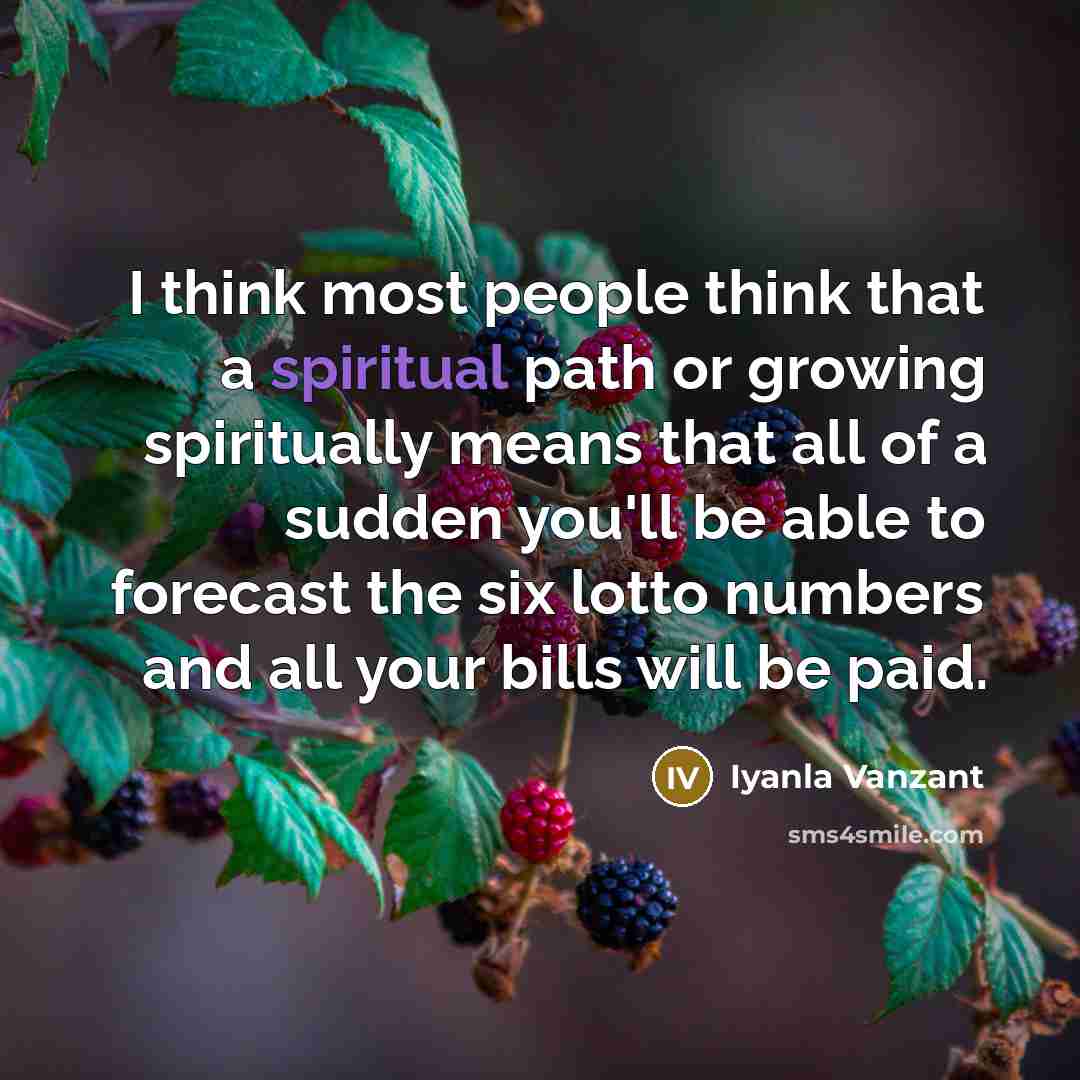 “I think most people think that a spiritual path or…” quote by Iyanla Vanzant