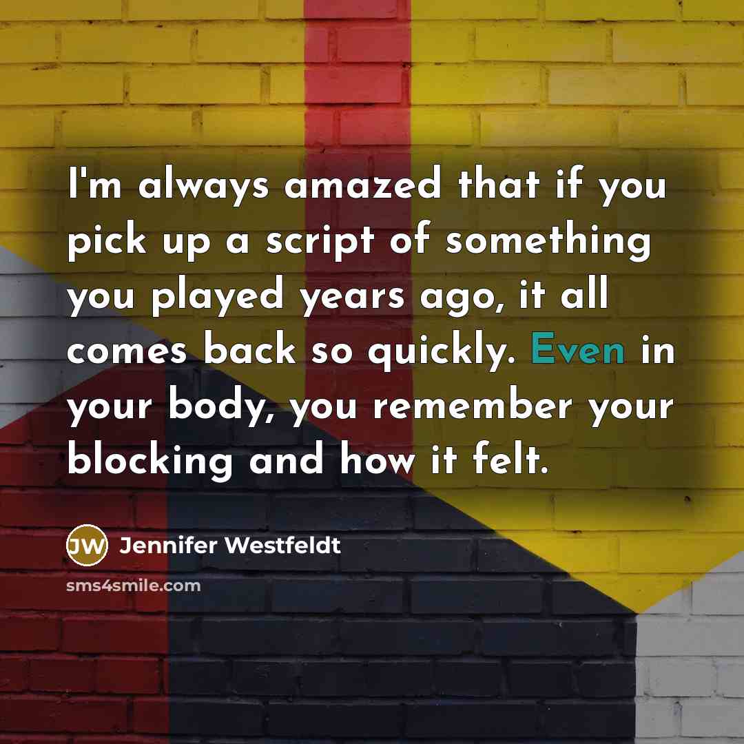 “I'm always amazed that if you pick up a script…” quote by Jennifer Westfeldt