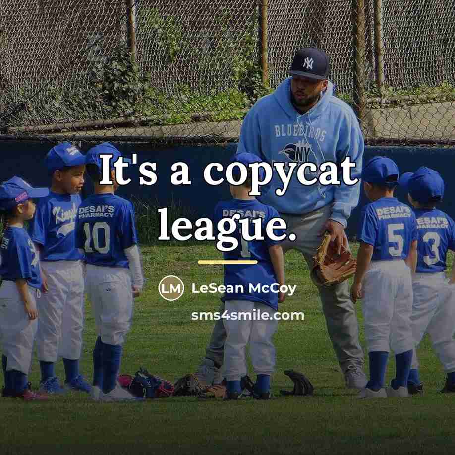 “It's a copycat league.…” quote by LeSean McCoy