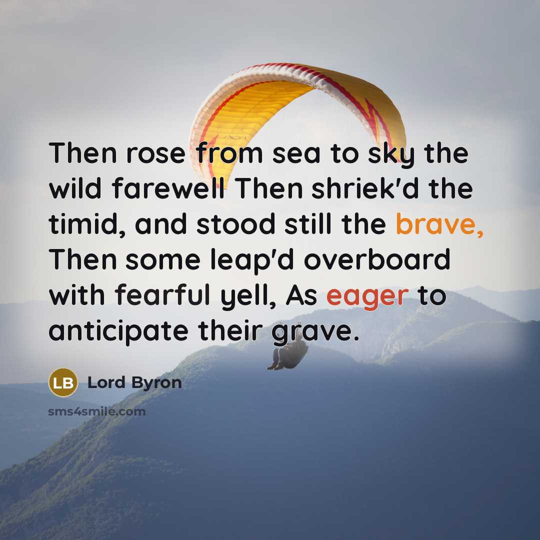 “Then rose from sea to sky the wild farewell Then…” quote by Lord Byron